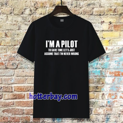 i'am Pilot Aviation Flight School t-shirt