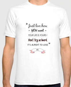 BTS Quote T Shirt