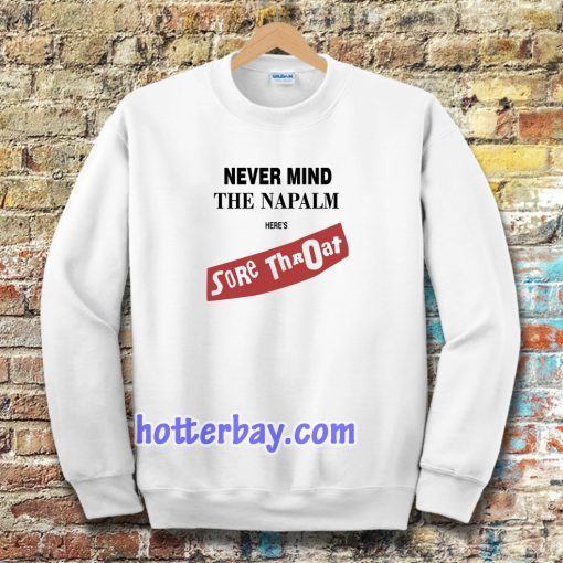 Sore Throat - Napalm Sweatshirt