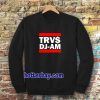 TRVS DJ-AM Black Sweatshirt