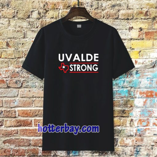 Texas Uvalde Strong Tshirt School Shooting Anti Gun Violence