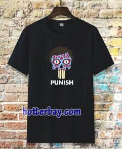 They Punish - They Live T-Shirt