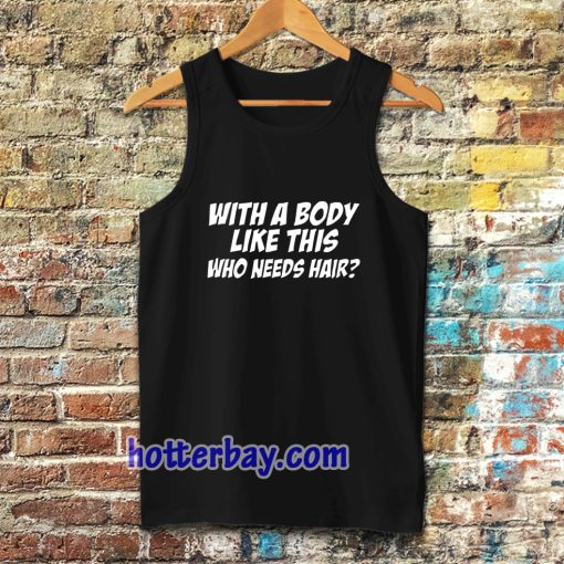 With A Body Tanktop