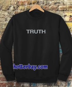 truth Sweatshirt