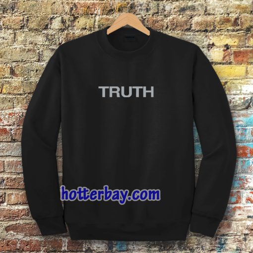 truth Sweatshirt