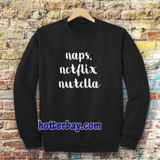 Naps Netflik Sweatshirt