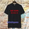 bad news babes t-shirt