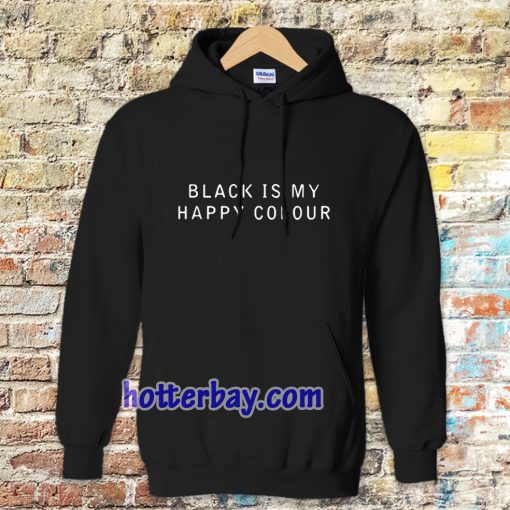 black is my happy colour Hoodie