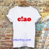 ciao t-shirt