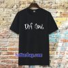 def soul Tshirt