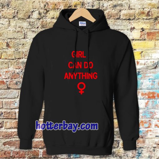 girl can do anything Hoodie