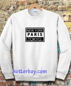 new york paris tokyo sweatshirt