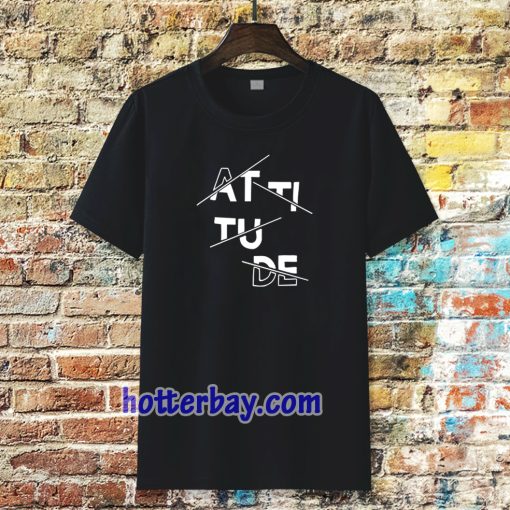 Attitude T-shirt