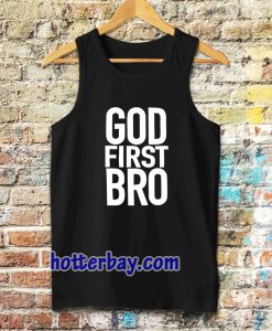 God First Bro Shirt Christian Tanktop