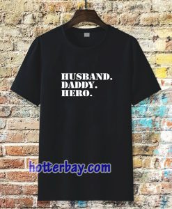 Husband Daddy hero T-Shirts