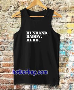 Husband Daddy hero Tanktop