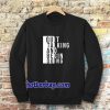 Quit talking and begin doing Sweatshirt