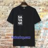 Savage Minimalist T-shirt