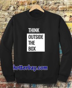 Think Outside The Box Sweatshirt