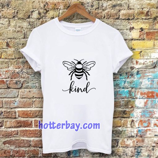 bee kind tshirt