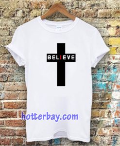 believe t-shirt