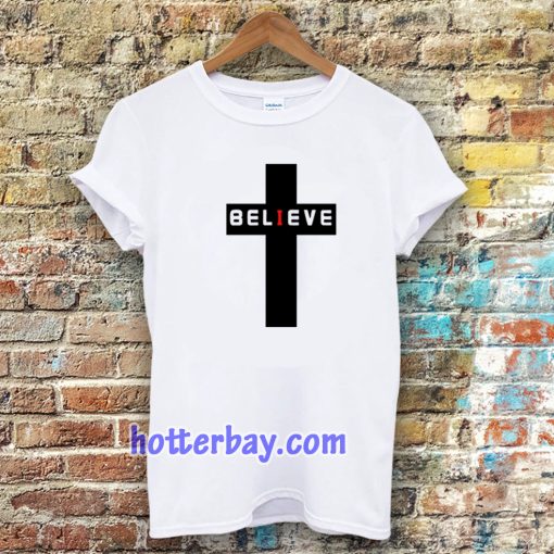 believe t-shirt