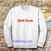 hell yeah ringer Sweatshirt