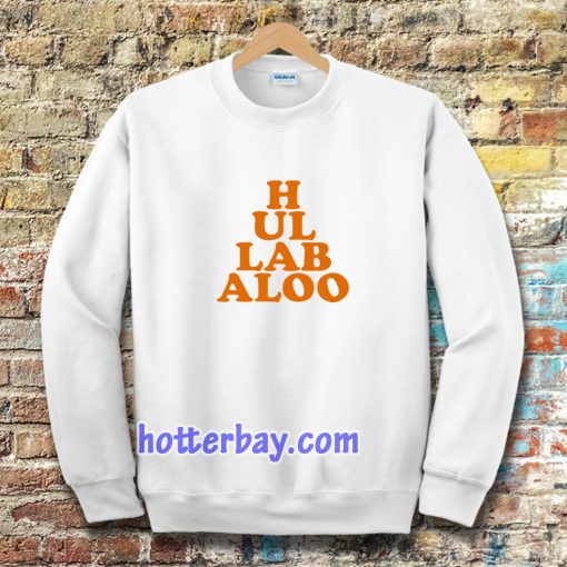 hullabaloo sweatshirt