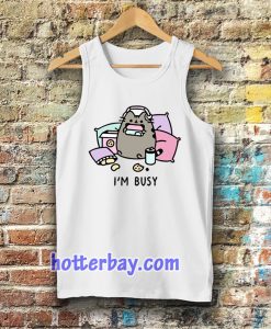 i'm busy tanktop