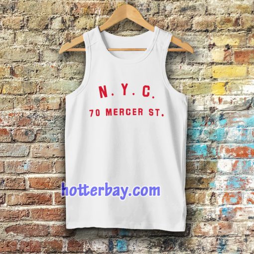 nyc 70 mercer st Tanktop