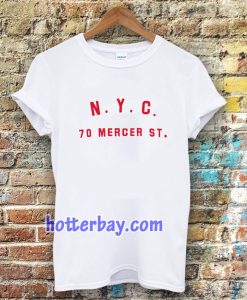 nyc 70 mercer st Tshirt