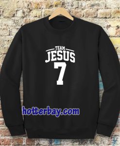 team jesus 7 Sweatshirt