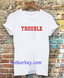 trouble unisex ringer t-shirt