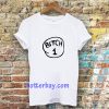 Bitch 1 Pink T-shirt