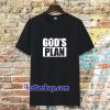 God's Plan T-shirt