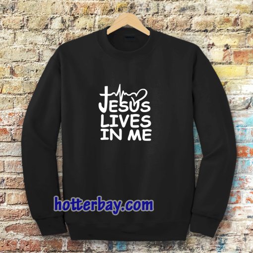 Jesus Lives in me christian Sweatshirt tpkj3