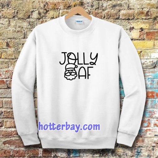 Jolly AF Sweatshirt