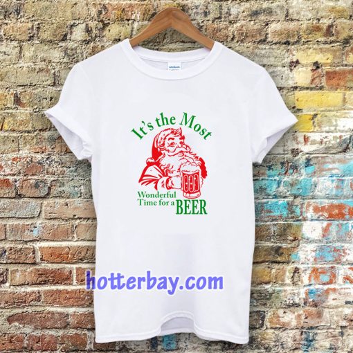 Santa Claus It's the most Wonderful Time for a Beer Christmas T-shirt