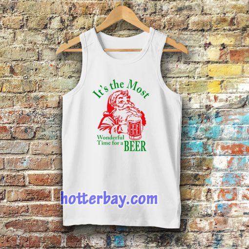 Santa Claus It's the most Wonderful Time for a Beer Christmas Tanktop