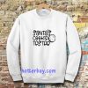 Santas cookie tester Sweatshirt