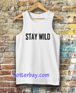 Stay Wild Tanktop