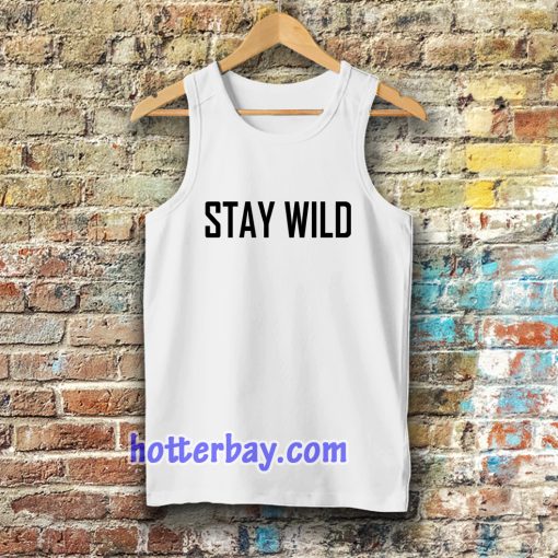 Stay Wild Tanktop