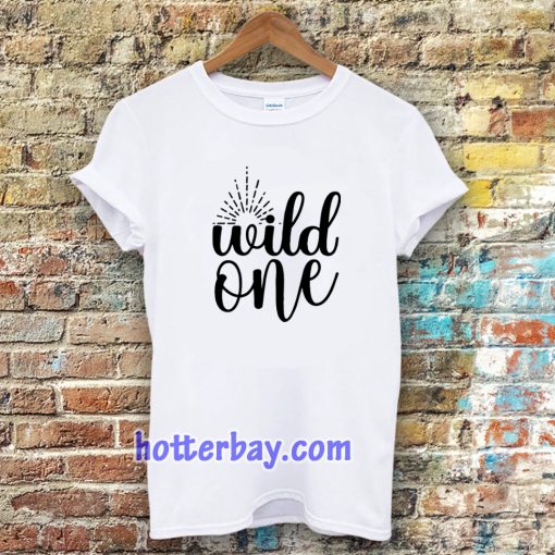 wild one t shirt