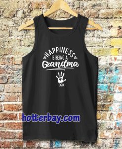 Happiness Grandma Tanktop (by request hand plus name) TPKJ3