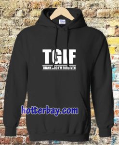 TGIF - Thank God I'm Forgiven Hoodie TPKJ3