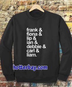 shameless cast sweatshirt TPKJ3