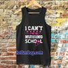 I CAN'T I'M IN NURSING SCHOOL TANKTOP TPKJ3