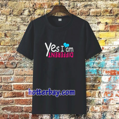 yes i am different T-shirt TPKJ3