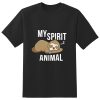 Sloth is my spirit animal T-Shirt TPKJ3