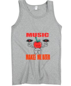 music tunes for music lover Makes Me Beter Tanktop TPKJ3